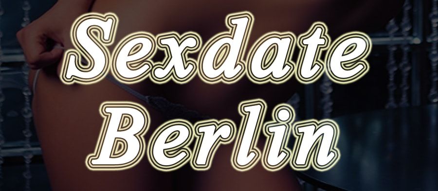 Sexdate Berlin