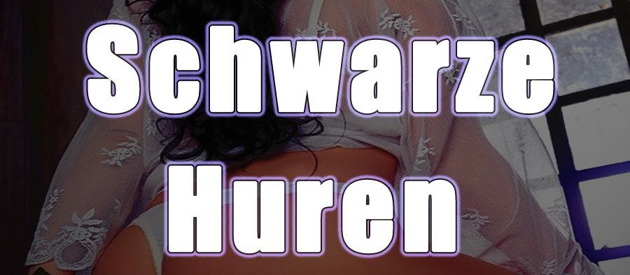 Schwarze Huren