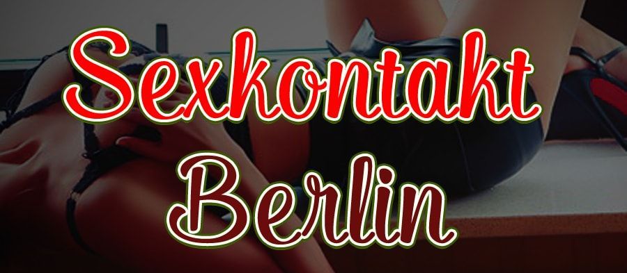 Sexkontakt Berlin