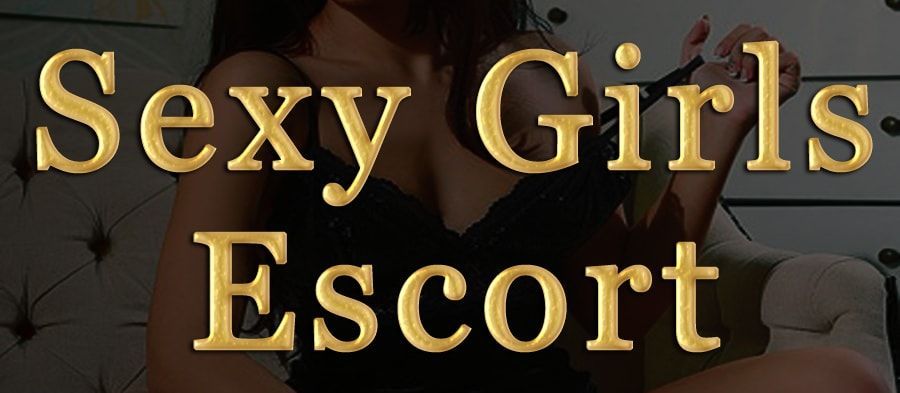 Sexy Girls Escort